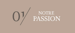 Notre passion